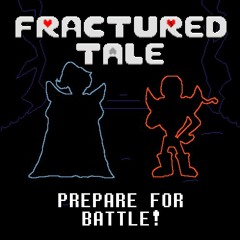 [Fractured Tale] PREPARE FOR BATTLE!