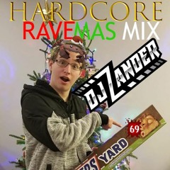 DJ Zander - Hardcore Ravemas Mix 2022