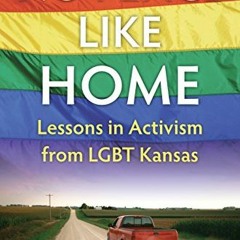 Download pdf No Place Like Home: Lessons in Activism from LGBT Kansas by  C.J. Janovy