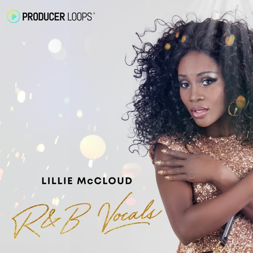 Stream Lillie McCloud R&B Vocals Demo by Producer Loops Listen