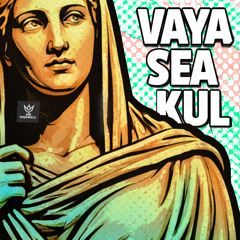 VAYA SEA KUL