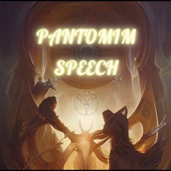 PANTOMIM SPEECH