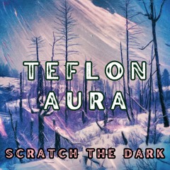 Teflon Aura