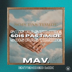 GIMS - SOIS PAS TIMIDE [MAV. Extended Edit] - FREE DOWNLOAD