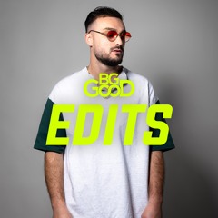 BG GOOD Edits *FREE DOWNLOAD*