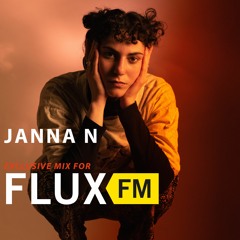 Janna N - Exclusive Mix for FLUX FM