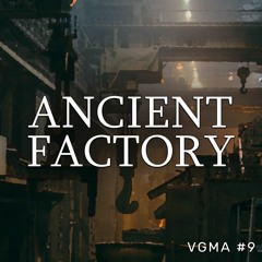 Original Clip - Ancient Factory