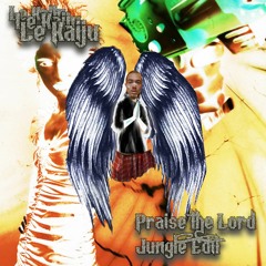Praise The Lord (Jungle Edit) A$ap Rocky x Skepta