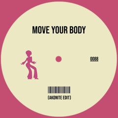 Move Ya Body (Akonite Edit)
