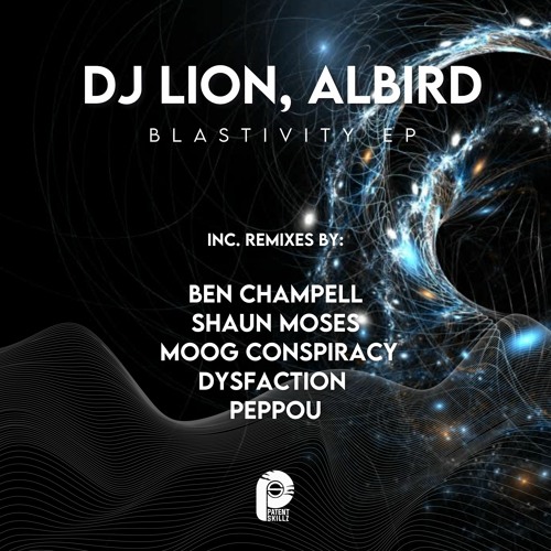 DJ Lion, AlBird - Blastivity (Original Mix) Patent Skillz Played by Richie Hawtin