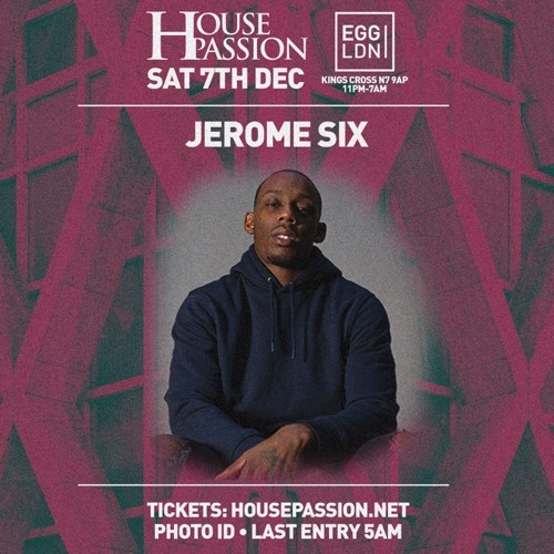 Jerome Six #HousePassion LIVE SETS 7/12/24 @ Egg LDN