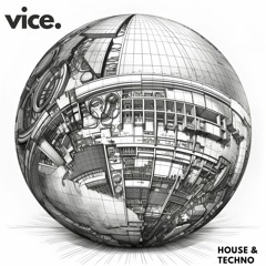 Vice - Live House & Techno Mix