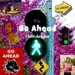 Go Ahead (prod. GD Beats)