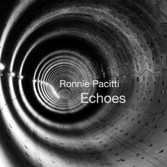 Ronnie Pacitti - Echoes