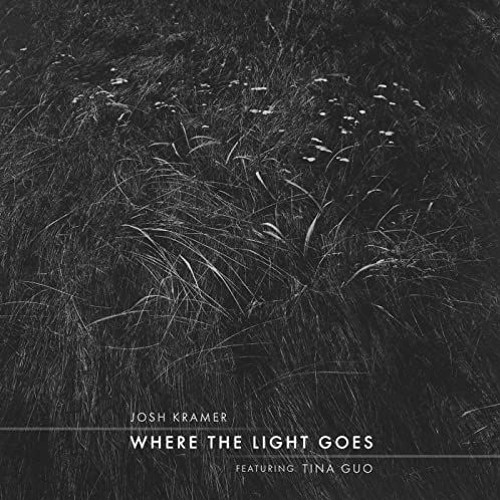 Josh Kramer - Where the Light Goes