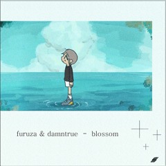 Furuza & Damntrue - Blossom