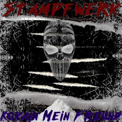 Stampfwerk - Kokain Mein Freund (150Bpm) [FREE DOWNLOAD]