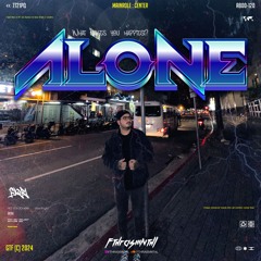 Alone Pt. II (FTHRASMNTHL X FIQRI)#SUPERDUPERDUPERRR!!!