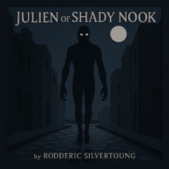 Julien of Shady Nook
