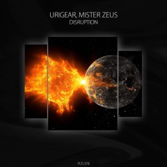 Mister Zeus, URIGEAR - Disruption [PLTL378]