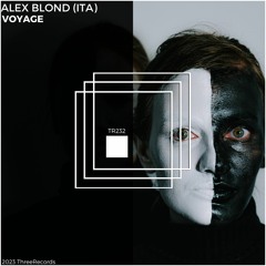 Alex Blond (ITA) - Voyage (Original Mix)