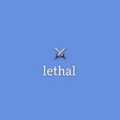 lethal (prod. kiyoto)