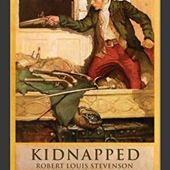Kidnapped, Illustrated Classic#, 100th Anniversary Collection @Book|