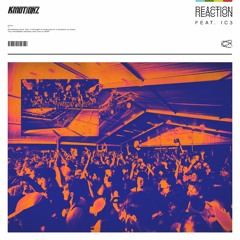 K Motionz - Reaction (feat IC3)