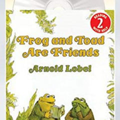 VIEW EPUB 💗 Frog and Toad Are Friends Book and CD (I Can Read Level 2) by  Arnold Lo