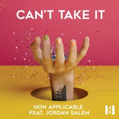 Can't Take It (Extended Mix) [feat. Jordan Salem]