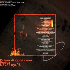 FEDEZ - PRIMA DI OGNI COSA (Cover By Ash)