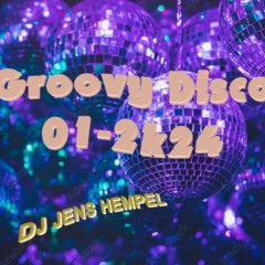 GROOVY DISCO 01 - 2k24 By DJ Jens Hempel
