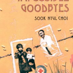 FREE EPUB 📋 Year Of Impossible Goodbyes by  Sook Nyul Choi EPUB KINDLE PDF EBOOK