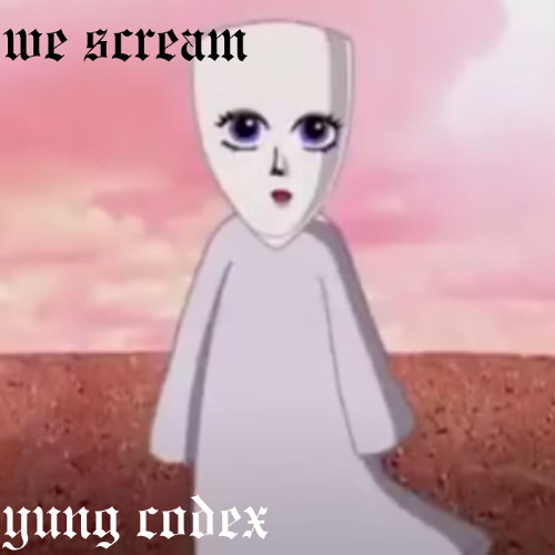 we scream