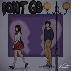 Don't Go (feat. Lu Maru,DILLY) [prod. acey]