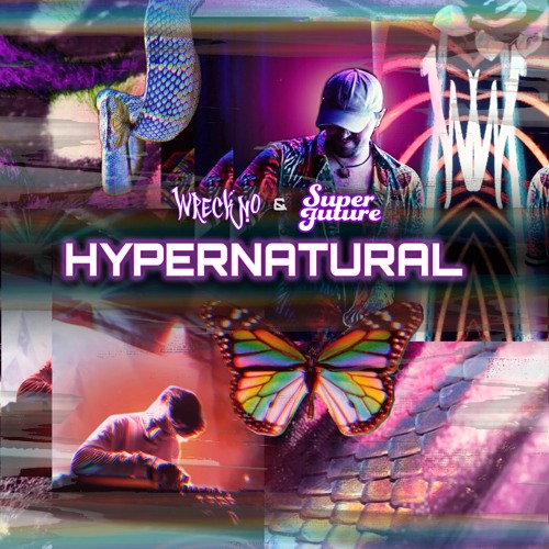 SUPER FUTURE & WRECKNO - HYPERNATURAL