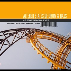 Altered States of Drum & Bass | DJ Raymond Roker