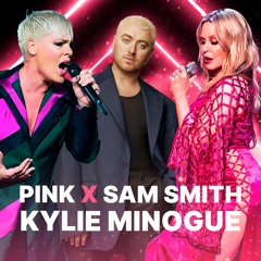 Kylie Ft. Sam Smith & Pink - Unholy Padam (The Mashup)