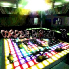 CORPSΣ . . PAЯTY II