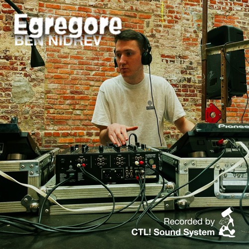 Egregore’s Echoes of BEN NIDREV (Podcast CTL!)