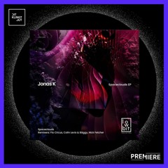 Premiere: Jonas K - Spaceclouds (Colin Levis & Bäggy Remix) | Lowbit