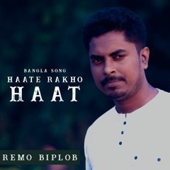 Hate Rakho Haat HD Audio | Remo Biplob, Jibok Barua | Bangladeshi Melody Song | Jazzba Media