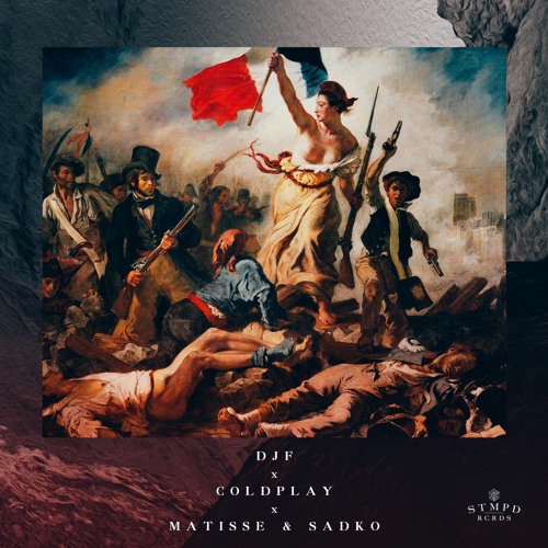 Viva La Vida X Saga ( D.J.F. X COLDPLAY X MATISSE & SADKO )