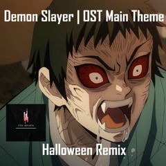 2020 #21 (Demon Slayer | OST Main Theme | Halloween Remix)