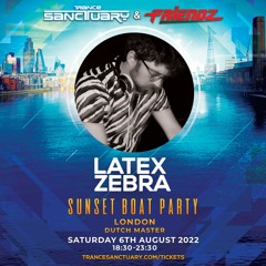 Latex Zebra Live From Trance Sanctuary & Friendz Boat Party August 2022