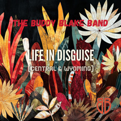 Life In Disguise (Central & Wyoming)