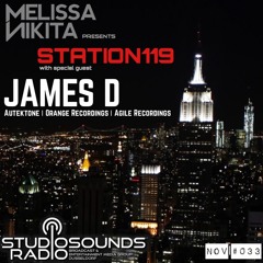Melissa Nikita presents STATION119 NOV | Episode 033 feat. James D