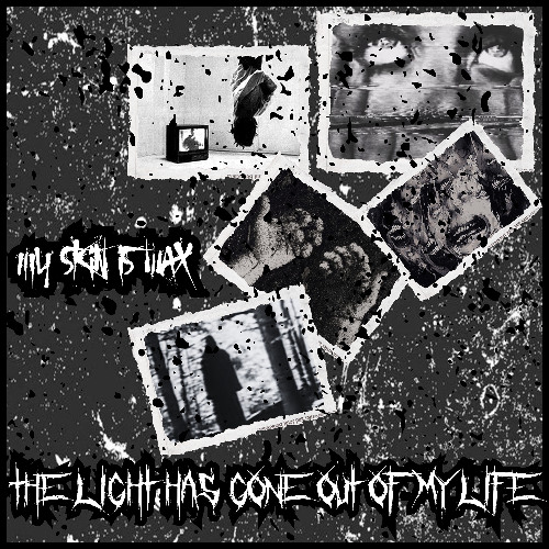 THE LIGHT HAS GONE OUT OF MY LIFE (INTRO)