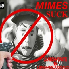 MIMES SUCK - Carbohydrate (feat. LenaweeJuggalo)