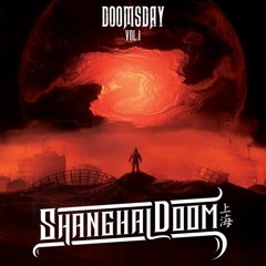 Shanghai Doom - Doomsday Vol. 1